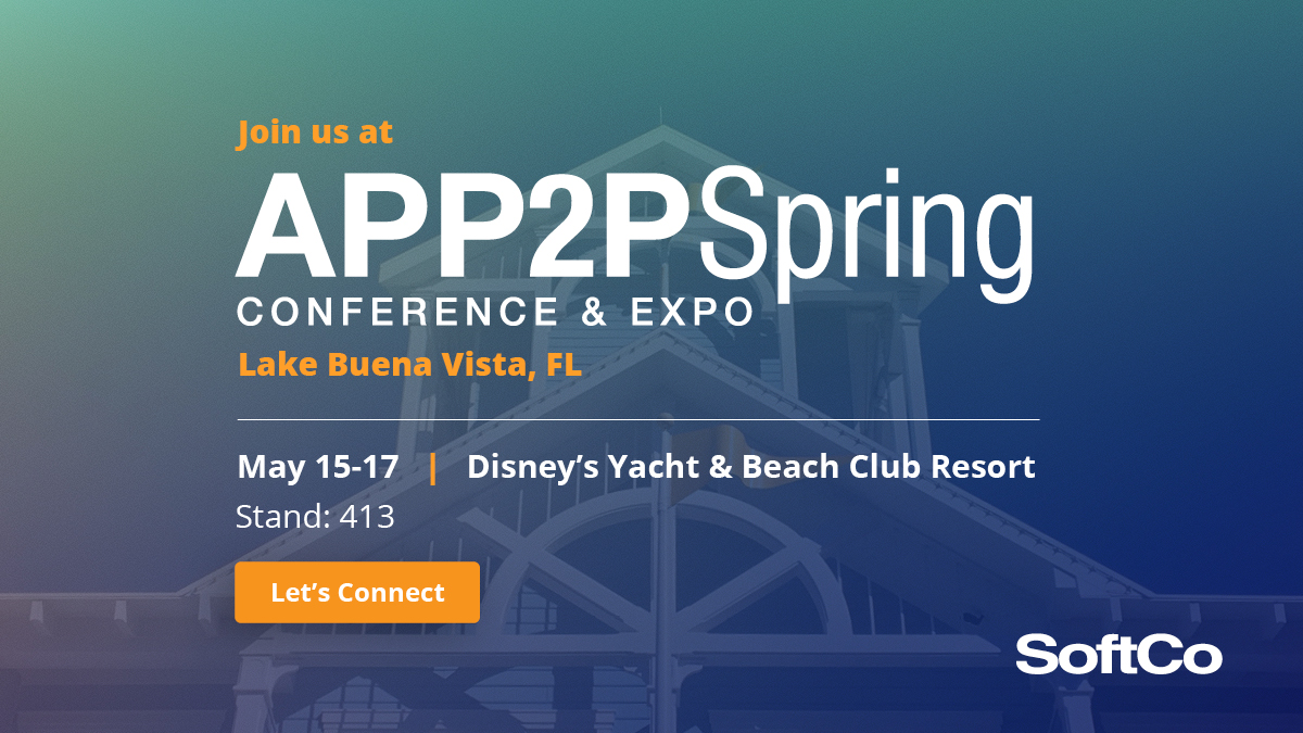 SoftCo Exhibiting at APP2P Spring Conference SoftCo
